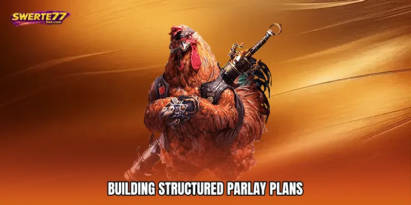 Building Structured Parlay Plans
