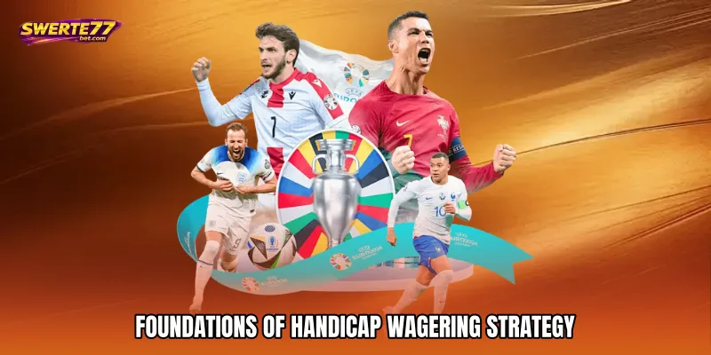 Foundations of Handicap Wagering Strategy