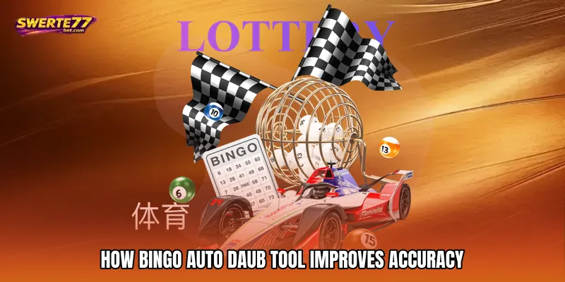 Bingo Auto Daub Tool - Effortless Multi-Card Play 3 How Bingo auto daub tool Improves Accuracy