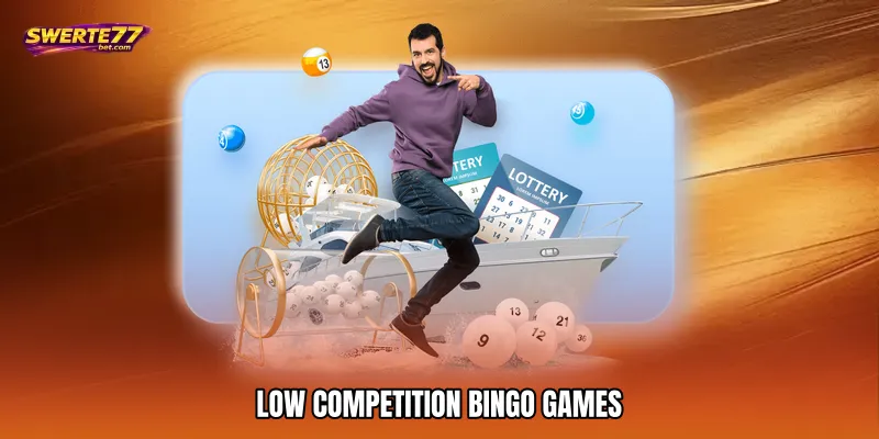 Low Competition Bingo Games With Better Odds 1 Low competition bingo games