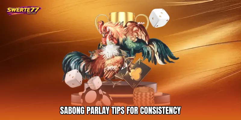 Sabong Parlay Tips for Consistency
