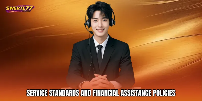 Service Standards and Financial Assistance Policies