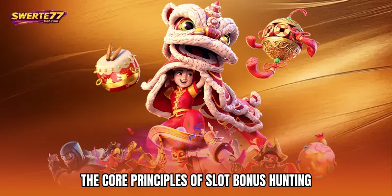 The Core Principles of Slot Bonus Hunting