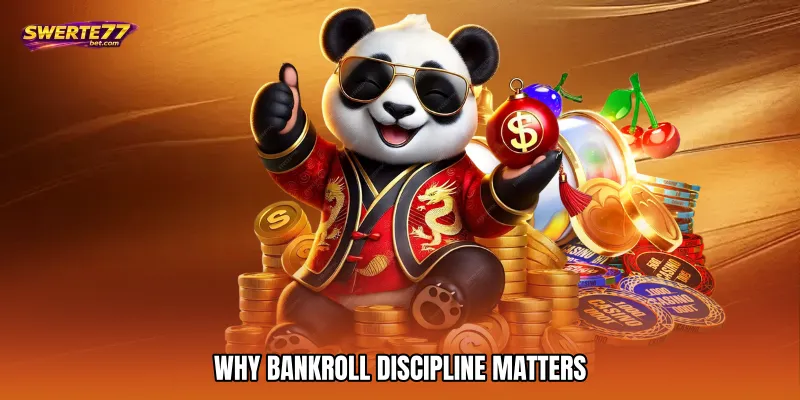 Why Bankroll Discipline Matters